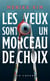 Les yeux sont un morceau de choix