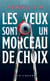 Les yeux sont un morceau de choix