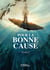 Pour la bonne cause Tome 2