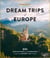 Dream Trips of Europe 1 -anglais-