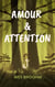 Amour & attention