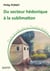 Du secteur hédonique à la sublimation