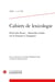 Cahiers de lexicologie n.128 : Particules floues : Nouvelles études sur le français et l'espagnol (édition 2026)