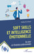 Soft Skills et intelligence émotionnelle : Au cur de l'évolution professionnelle