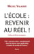 L'école : revenir au réel !
