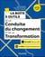 La boîte à outils : De la conduite du changement et de la transformation (3e édition)