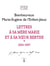 Lettres à sa mère Marie et à sa soeur Berthe Tome 1 1910-1957