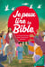 Je peux lire la Bible !