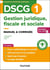DSCG1 - Gestion juridique, fiscale et sociale - Manuel - Réforme 2026-2027