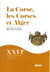La Corse, les Corses et Alger : XXVIe journée universitaire d'histoire maritime de Bonifacio