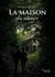 La maison du silence