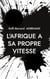 L'Afrique a sa propre vitesse