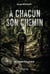 À chacun son chemin