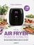 Mon airfryer - de 15 minutes : Des repas simples et délicieux, prêts en un clin d'oeil !