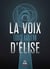 La voix d'Élise