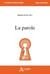 La parole