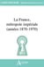La France, métropole impériale (années 1870-1970)