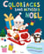 Coloriages sans dépasser Noël