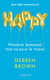 Happy : Pourquoi (presque) tout va pour le mieux