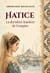 Hatice : La dernière lumière de l'empire