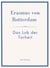 Erasmus von Rotterdam: Das Lob der Torheit. Neuausgabe : Ins Deutsche übertragen von Alfred Hartmann