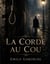 La Corde au cou
