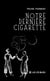 Notre dernière cigarette