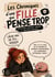 Les chroniques d'une fille qui pense trop : Une BD drole et introspective sur ce cerveau qui ne s arrete jamais