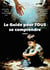Le guide pour tous se comprendre