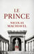 Le Prince : Le grand classique de la stratégie politique et du pouvoir Texte intégral de Nicolas Machiavel