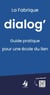 La Fabrique dialog' : Guide pratique pour une école du lien