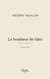 Le bonheur de râler