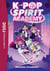 K-Pop Spirit Academy Tome 1 : Bienvenue à l'académie !