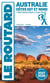 Guide du Routard : Australie, Côtes Est et Nord + Red Centre (Uluru / Ayers Rock) (édition 2027/2028)