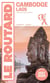 Guide du Routard : Cambodge, Laos + L'île de Phú Quoc au Vietnam (édition 2027/2028)