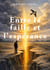 Entre la faille et l'espérance