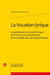 La vocation lyrique : La poétique du recueil lyrique en France à la Renaissance et le modèle de Carmina d'Horace
