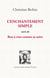 L'enchantement simple. Suivi de Bon à rien comme sa mère
