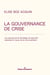 La gouvernance de crise : Les apories de la stratégie de sécurité nationale à l'aune de la crise sanitaire