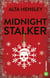 Midnight Stalker : Une dark romance de noël avec un milliardaire ténébreux et harceleur...