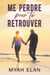 Me perdre pour te retrouver