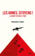 Les armes, citoyens ! : La guerre tue aussi la terre