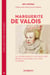 Marguerite de Valois : La "Reine Margot" en Gascogne reine de Navarre à la cour de Nérac