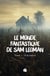 Le monde fantastique de Sam Legman Tome 1 : Yukunkun