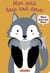 Viens dans mes bras ! - Petit loup tout doux