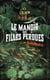 Le manoir des filles perdues