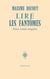 Lire les fantômes : Perec contre-enquête