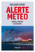 Alerte météo : Quand la nature se déchaîne