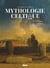 Le Grand Atlas de la mythologie celtique