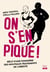 On s'en pique ! : Récit d'une pionnière des nouveaux traitements de l'obésité